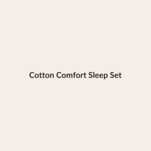 Cotton Comfort Sleep Set