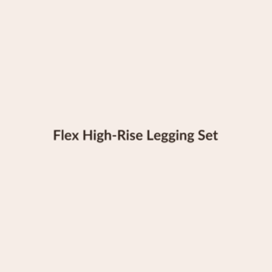 Flex High-Rise Legging Set